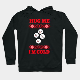 FUNNY Quotes Snowman Hoodie